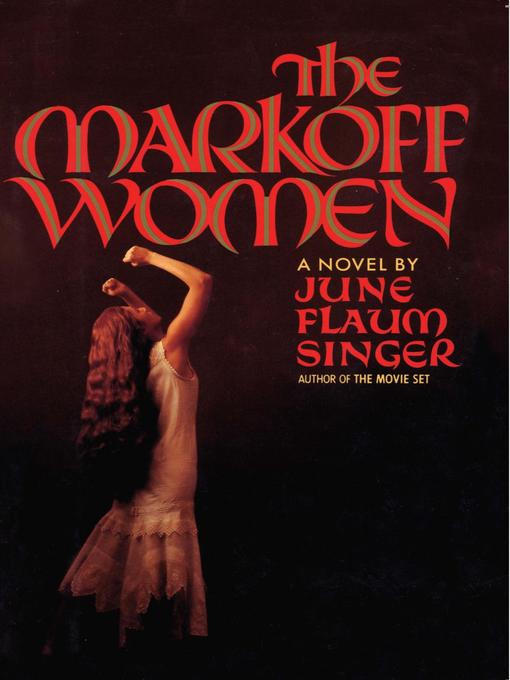 Title details for The Markoff Women by June Flaum Singer - Available
